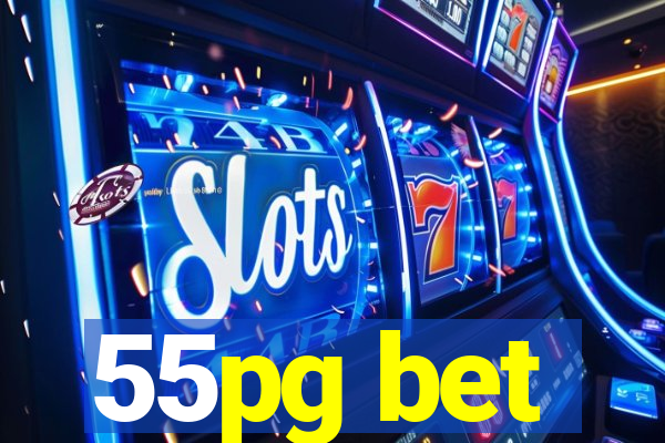 55pg bet